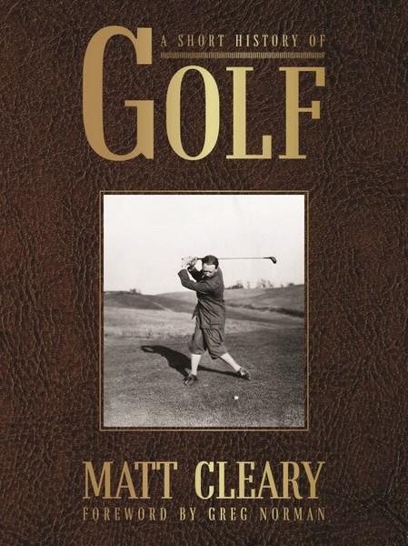 Matt Cleary: A Short History of Golf: Review
