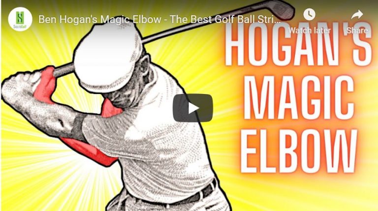 Ben Hogan’s Magic Elbow – The Best Golf Ball Striking Tip You Need to Know